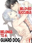 Beloved Succubus Belongs to a Guard Dog Yaoi Smut BL Manga (1)