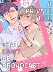 A Private Life That Can’t Be Broadcast