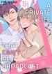 A Private Life That Can’t Be Broadcast Yaoi Smut BL Manga (1)