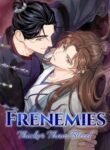 Frenemies: Thicker Than Blood