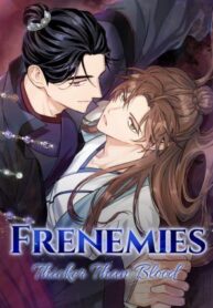Frenemies: Thicker Than Blood