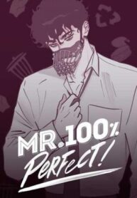 Mr. 100% Perfect!