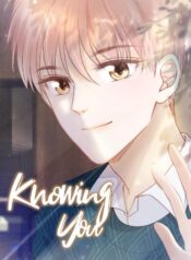 Knowing You
